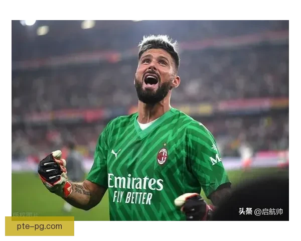 吉鲁意甲客场惊艳表现化身门将神勇扑出对方单刀